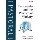 Grove Pastoral - P97 - Personality And The Practice Of Ministry By Leslie J Francis & Mandy Robbins